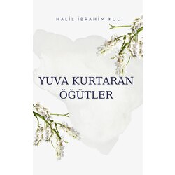 YUVA KURTARAN ÖĞÜTLER