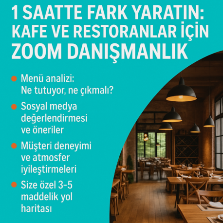 1 Saatte Fark Yaratın: Kafe ve Restoranlar İçin Zoom Danışmanlık