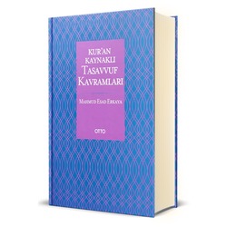 Kur’an Kaynaklı Tasavvuf Kavramları (Ciltli)