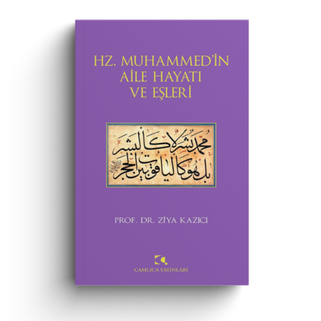Hz. Muhammed'in Aile Hayatı ve Eşleri