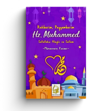 Rehberim Peygamberim Hz. Muhammed