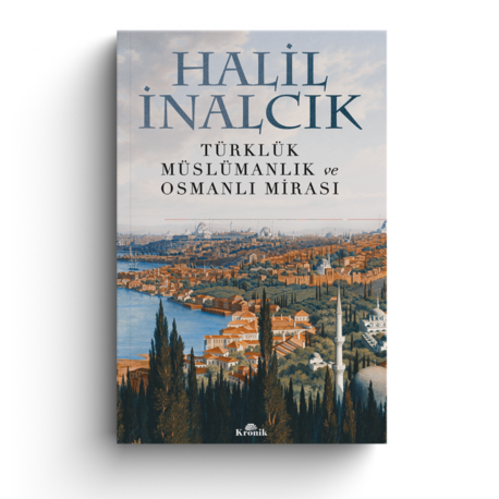 Türklük, Müslümanlık ve Osmanlı Mirası