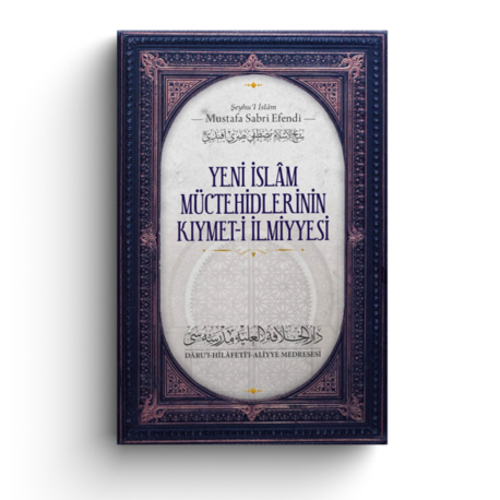 Yeni İslam Müctehidlerinin Kıymeti İlmiyyesi