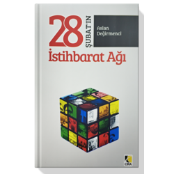 28 ŞUBAT'IN İSTİHBARAT AĞI