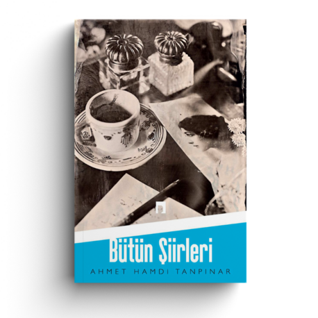 Ahmet Hamdi Tanpınar / Bütün Şiirleri