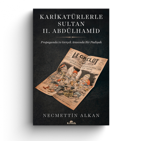 KARİKATÜRLERLE SULTAN II. ABDÜLHAMİD