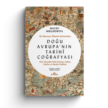 DOĞU AVRUPA’NIN TARİHÎ COĞRAFYASI