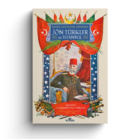 Bir Rus Gazetecinin Gözünden Jön Türkler ve İstanbul