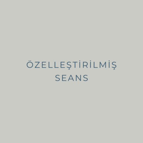 Özelleştirilmiş Seans