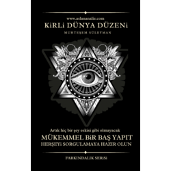 KİRLİ DÜNYA DÜZENİ