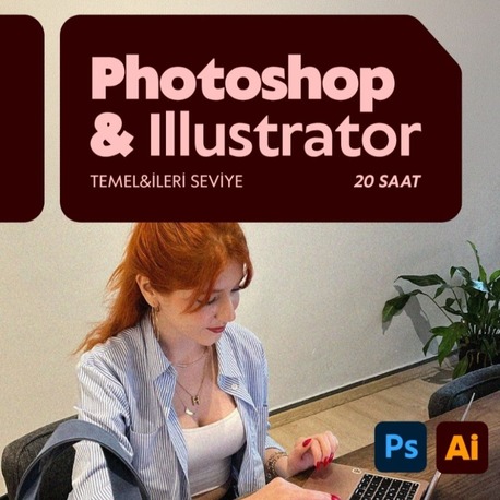 Birebir Photoshop & Illustrator Eğitimi — Temel + İleri Seviye (20 Saat)