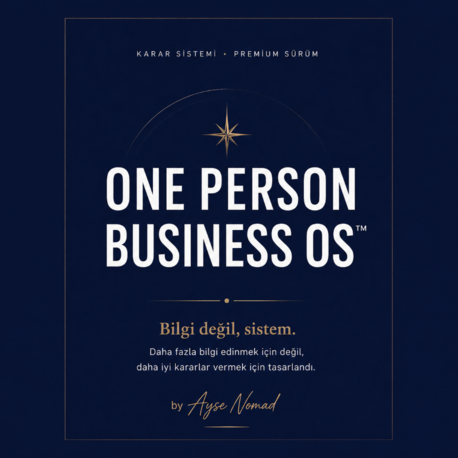 One Person Business OS™ — Tek Kişilik İşin Karar Sistemi