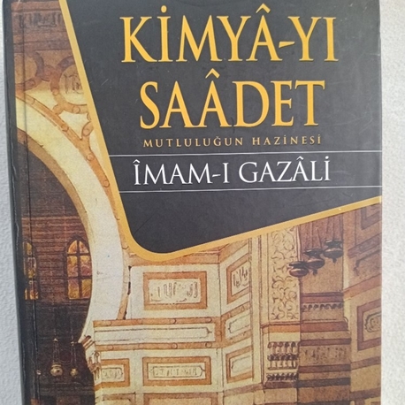 Kimya-yı Saadet-İmam Gazali
Mutluluğun Hazinesi