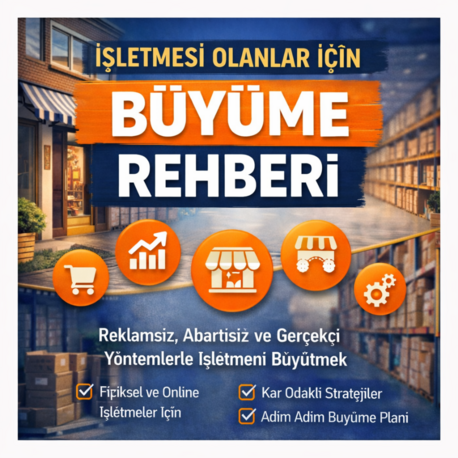 İşletmesi Olanlar İçin Büyüme Rehberi