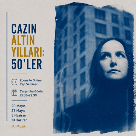 Cazın Altın Yılları: 50ler
