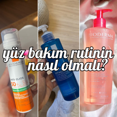 Yüz Bakımın Nasıl Olmalı? Tüm Cilt Tipleri İçin