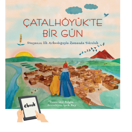 Çatalhöyük'te Bir Gün E-Kitap