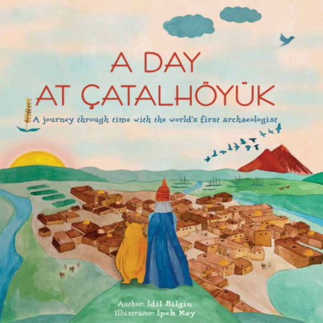 A Day At Çatalhöyük