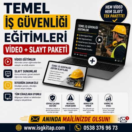 İŞ GÜVENLİĞİ TEMEL EĞİTİMİ SLAYT+VİDEO PAKETİ