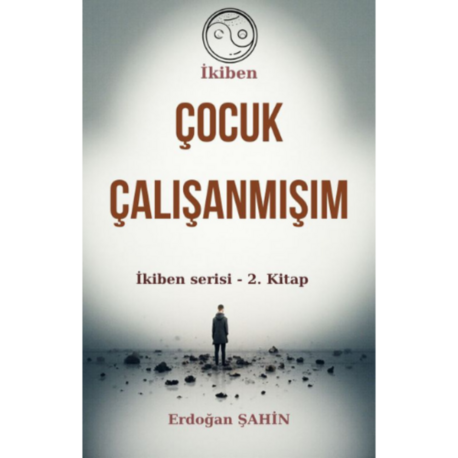 Çocuk Çalışanmışım - EPUB