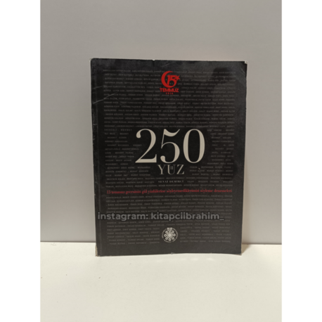 250 Yuz  - 15 Temmuz 2016 - Senai Demirci