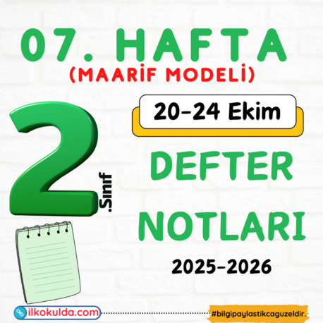 2. Sınıf 07. Hafta (20-24 Ekim) Maarif Modeli Defter Notları
