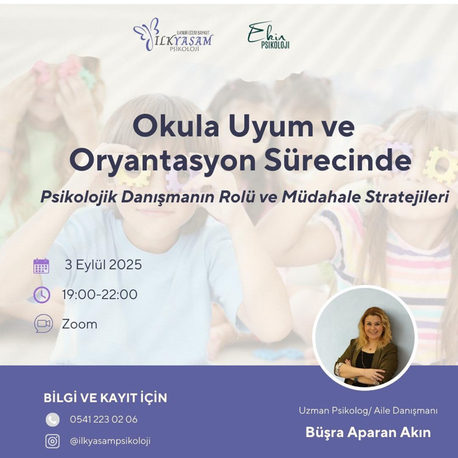 Okula Uyum ve Oryantasyon Sürecinde Psikolojik Danışmanın Rolü ve Müdahale Stratejileri