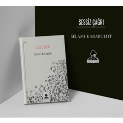 Sessiz Çağrı - Selami Karabulut