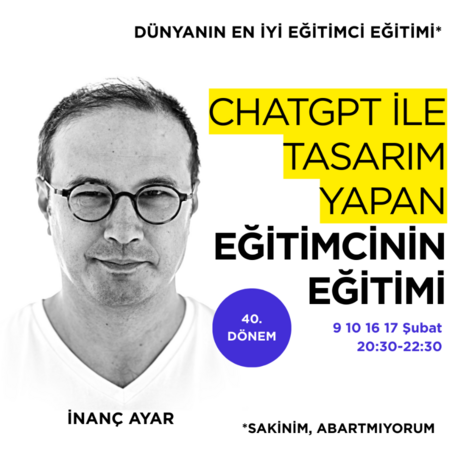 ChatGPT İle Tasarım Yapan Eğitimcinin Eğitimi
