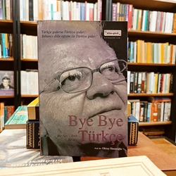 Bye Bye Türkçe, Oktay Sinanoğlu