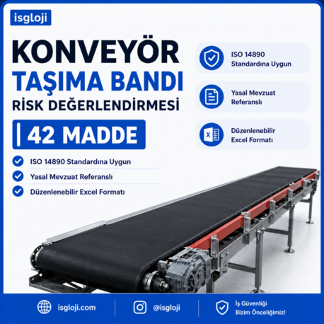 KONVEYÖR TAŞIMA BANDI RİSK DEĞERLENDİRMESİ
