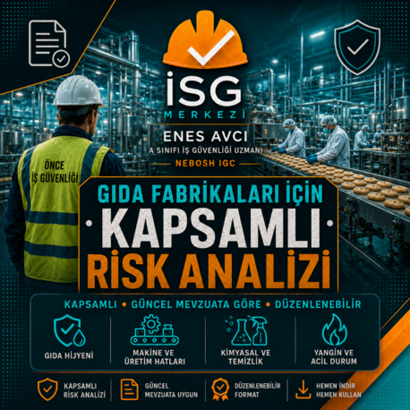 Gıda Fabrikaları İçin Kapsamlı  Risk Analizi | Güncel Mevzuata Göre Hazırlandı