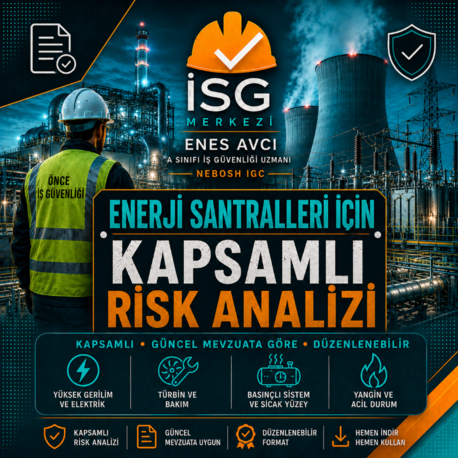 Enerji Santralleri İçin Kapsamlı Risk Analizi | Güncel Mevzuata Göre Hazırlandı