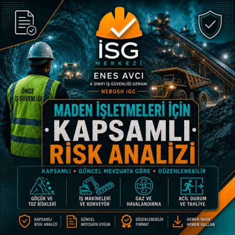Maden İşletmeleri İçin Kapsamlı  Risk Analizi | Güncel Mevzuata Göre Hazırlandı