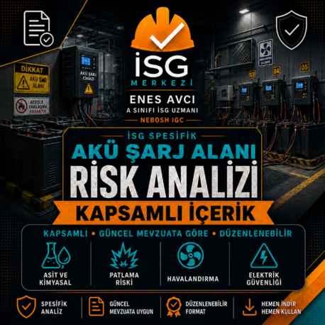 Akü Şarj Alanı İçin İSG Spesifik Risk Analizi | Patlama, Kimyasal ve Elektrik Güvenliği
