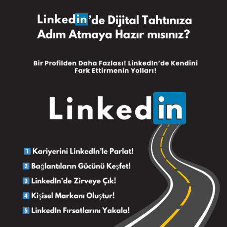 LinkedIn’de Dijital Tahtınıza Adım Atmaya Hazır mısınız?-