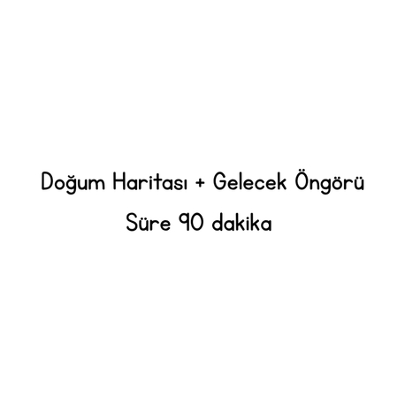 Doğum Haritası + Gelecek Öngörü

