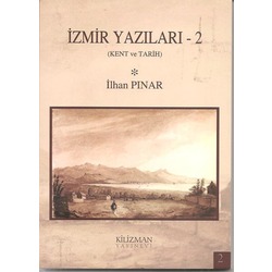 İzmir Yazıları-2  (Kent ve Tarih)
