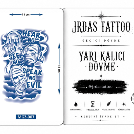 GÖRMEDİM, DUYMADIM, BİLMİYORUM YARI KALICI DÖVME 