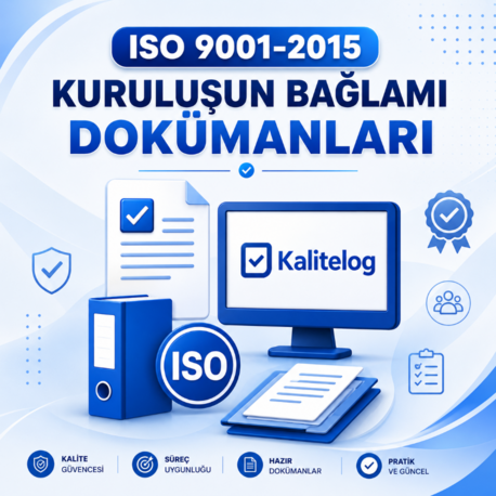 İSO 9001-2015 Kuruluşun Bağlamı Dokümanları