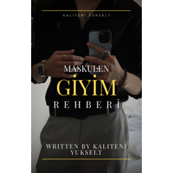 Maskulen Giyim Rehberi: Giyiminle Dikkatleri Üstüne Çek
