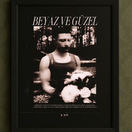 BEYAZ VE GÜZEL /// POSTER 1