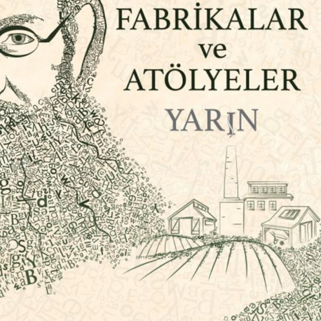 Tarlalar Fabrikalar ve Atölyeler