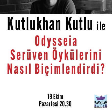 Kutlukhan Kutlu ile Odysseia Serüven Öykülerini Nasıl Biçimlendirdi?