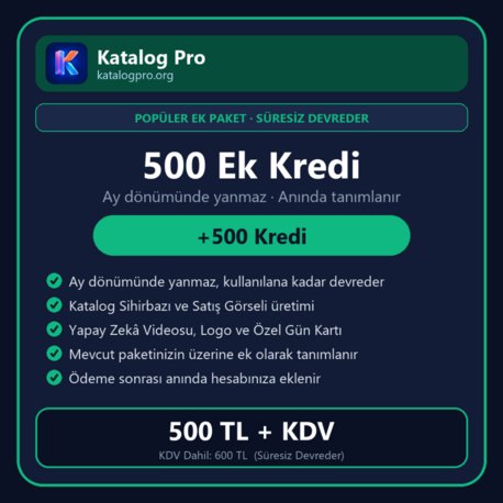 Katalog Pro — 500 Ek Kredi Paketi (Süresiz Devreder)