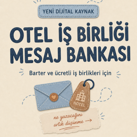 Otel İş Birliği Mesaj Bankası | Barter ve Ücretli Travel UGC Mesajları (TR + EN)