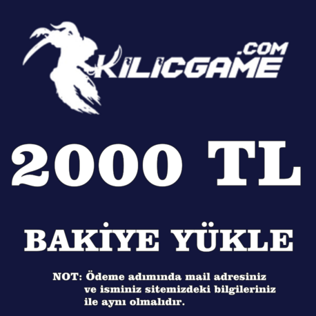 KilicGame Bakiye Yükle 2.000 TL