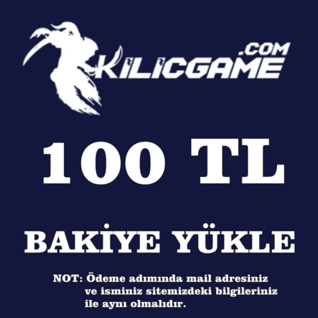 KilicGame Bakiye Yükle 100 TL