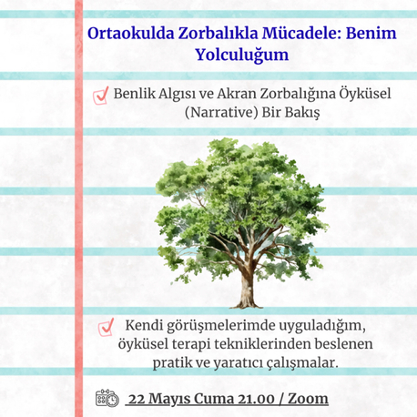 Narrative Deneyimler: Zorbalıkla Mücadele&Benlik Algısı