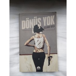 Dönüş Yok - Aslıhan Yayla
